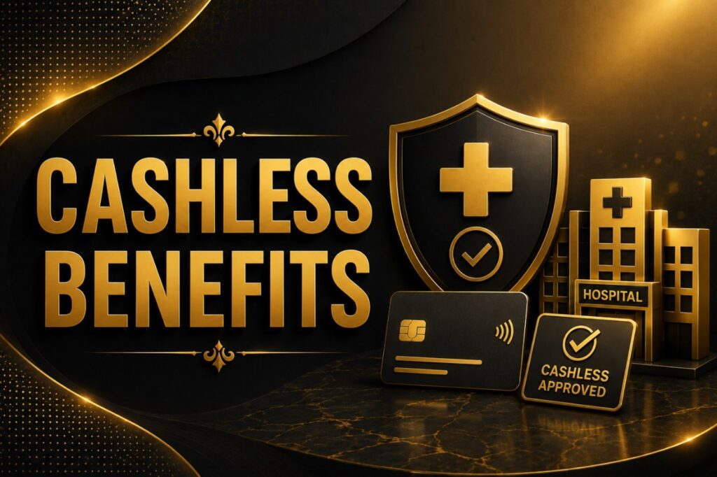 cashless benefits in health insurance
