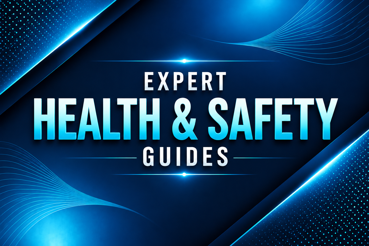 expert health & safety guides